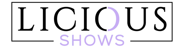 Licious Shows